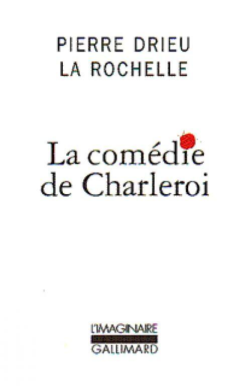 Livrenpoche : La comédie de Charleroi - la Rochelle Pierre Drieu - Livre