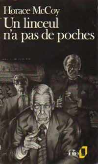 Livrenpoche : Un linceul n'a pas de poches - Horace McCoy - Livre