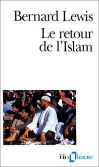 Livrenpoche : Le retour de l'islam - Bernard Lewis - Livre