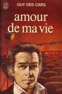 Livrenpoche : Amour de ma vie - Guy Des Cars - Livre