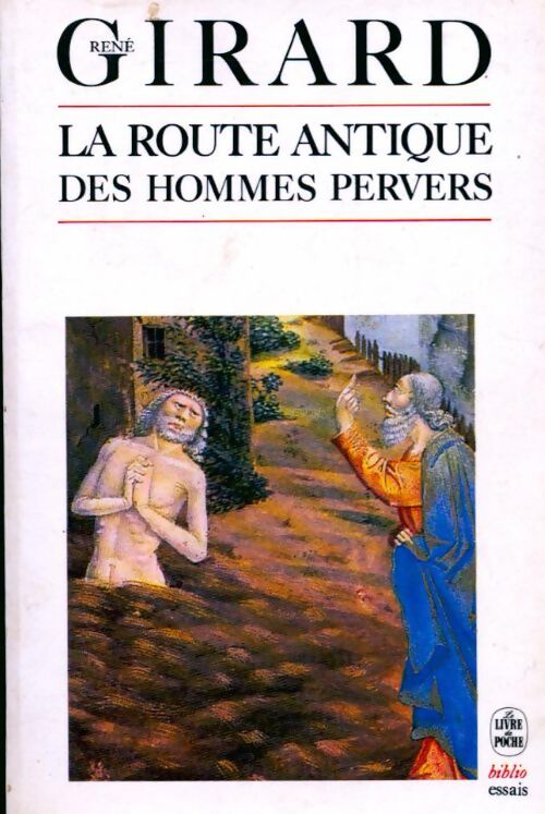 Livrenpoche : La route antique des hommes pervers - René Girard - Livre