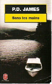 Livrenpoche : Sans les mains - Phyllis Dorothy James - Livre