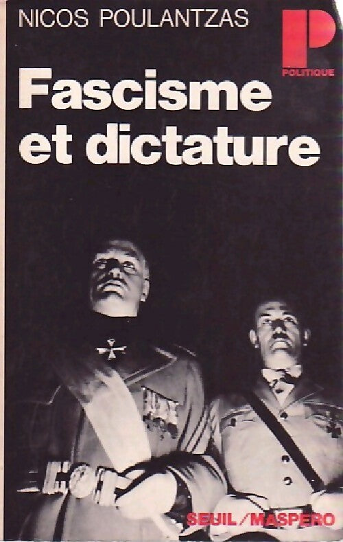 Livrenpoche : Fascisme et dictature - Nicos Poulantzas - Livre