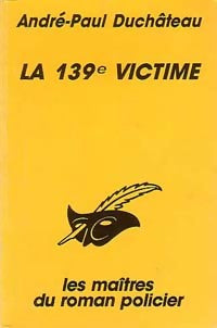 Livrenpoche : La 139ème victime - André-Paul Duchâteau - Livre