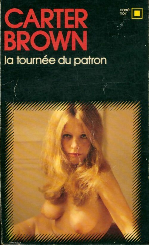 Livrenpoche : La tournée du patron - Carter Brown - Livre