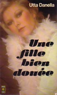 Livrenpoche : Une fille bien douée - Utta Danella - Livre