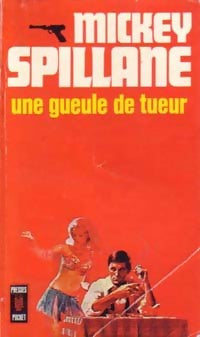 Une gueule de tueur - Mickey Spillane - Livre