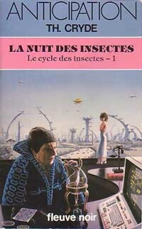 Livrenpoche : Le cycle des inscetes Tome I : La nuit des insectes - Th. Cryde - Livre