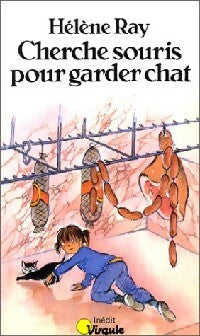 Livrenpoche : Cherche souris pour garder chat - Hélène Ray - Livre