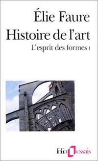 Livrenpoche : Histoire de l'art Tome VI : L'esprit des formes Tome I - Elie Faure - Livre