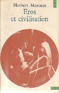 Eros et civilisation - Herbert Marcuse - Livre