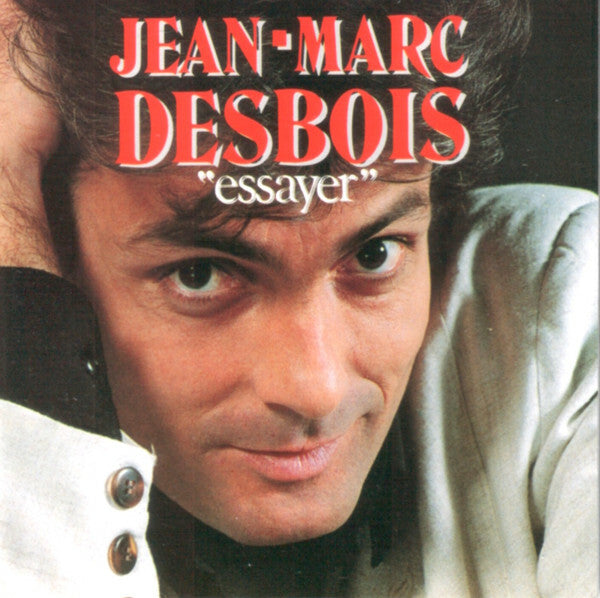 Livrenpoche : Jean-Marc Desbois - Essayer -  - CD