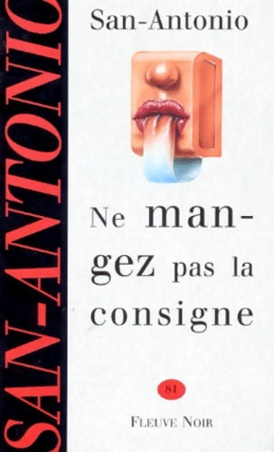 Livrenpoche : Ne mangez pas la consigne - San-Antonio - Livre