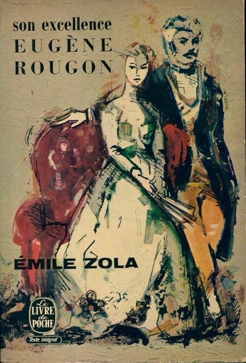 Livrenpoche : Son excellence Eugène Rougon - Emile Zola - Livre