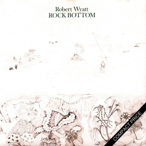 Livrenpoche : Robert Wyatt - Rock Bottom - Robert Wyatt - CD