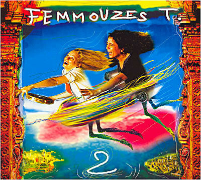 Livrenpoche : Femmouzes T - 2 - Femmouzes T - CD