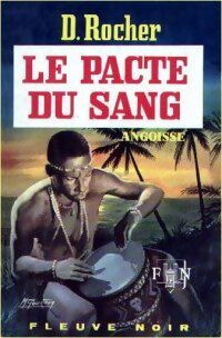Le pacte du sang - Dominique Rocher - Livre