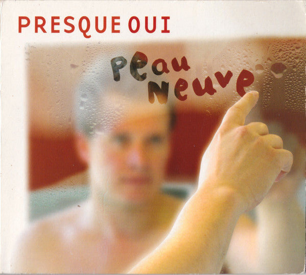 Livrenpoche : Presque Oui - Peau Neuve - Presque Oui - CD