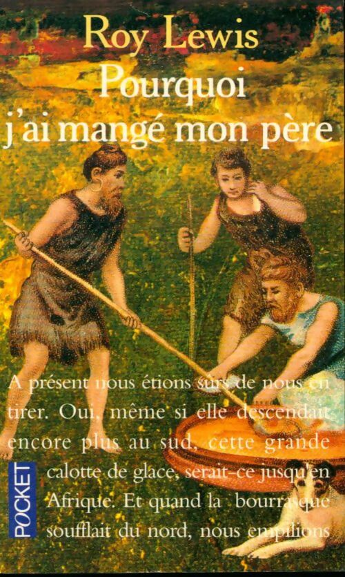 Livrenpoche : Pourquoi j'ai mangé mon père - Roy Harley Lewis - Livre