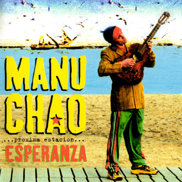 Livrenpoche : Manu Chao - ...Próxima Estación... Esperanza - Manu Chao - CD