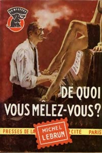 Livrenpoche : De quoi vous mêlez-vous ? - Michel Lebrun - Livre