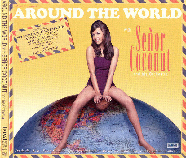 Livrenpoche : Señor Coconut And His Orchestra - Around The World With Señor Coconut And His Orchestra - Señor Coconut And His Orchestra - CD