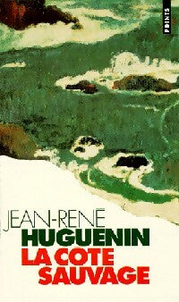 Livrenpoche : La côte sauvage - Jean-René Huguenin - Livre
