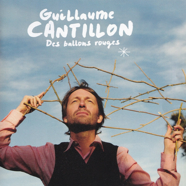 Livrenpoche : Guillaume Cantillon - Des Ballons Rouges - Guillaume Cantillon - CD