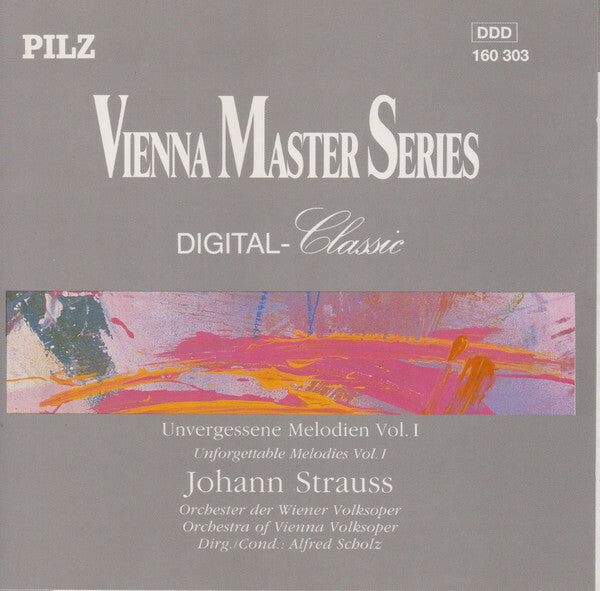 Livrenpoche : Johann Strauss*, Orchester Der Wiener Volksoper*, Alfred Scholz - Unvergessene Melodien Vol. 1 - Orchester der Wiener Volksoper, Alfred Scholz, johann strauss - CD