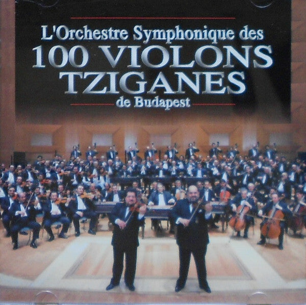 Livrenpoche : L'Orchestre Symphonique Des 100 Violons Tziganes De Budapest* - L'Orchestre Symphonique Des 100 Violons Tziganes De Budapest - L'Orchestre Symphonique Des 100 Violons Tziganes De Budapest - CD