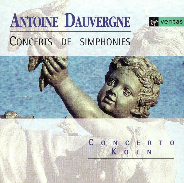 Livrenpoche : Antoine Dauvergne, Concerto Köln - Concerts de Simphonies - Antoine Dauvergne, Concerto Köln - CD