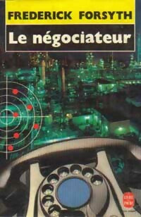 Livrenpoche : Le négociateur - Frederick Forsyth - Livre