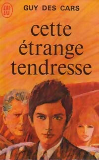 Livrenpoche : Cette étrange tendresse - Guy Des Cars - Livre
