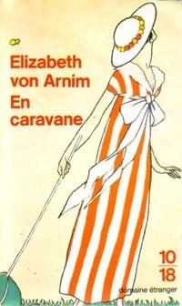 Livrenpoche : En caravane - Elizabeth Von Arnim - Livre
