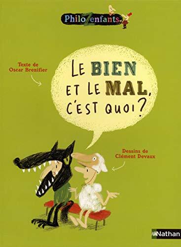 Livrenpoche : Le Bien, le mal, c'est quoi ? -  - CD