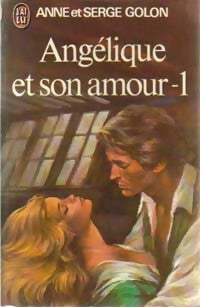 Livrenpoche : Angélique et son amour Tome I - Serge Golon, Anne Golon - Livre