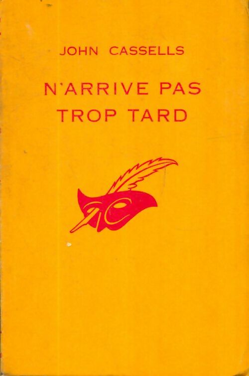 Livrenpoche : N'arrive pas trop tard - John Cassells - Livre