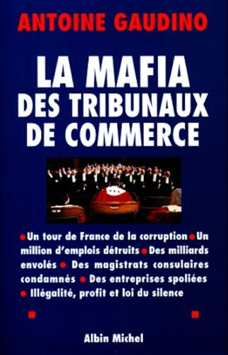 Livrenpoche : La Mafia des tribunaux de commerce : Un tour de France de la corruption -  - CD