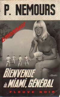 Livrenpoche : Bienvenue à Miami, général - Pierre Nemours - Livre