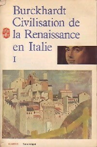 Livrenpoche : Civilisation de la renaissance en Italie Tome I - Jacob Burckhardt - Livre