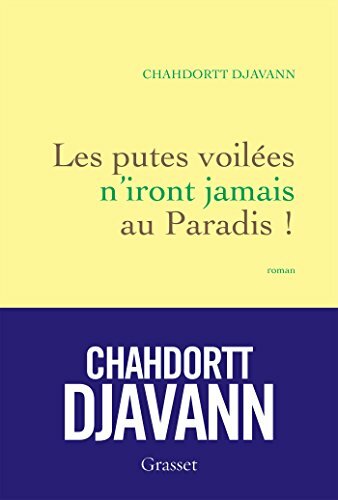 Livrenpoche : Les putes voilées n'iront jamais au Paradis ! -  - CD