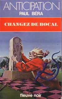 Changez de bocal - Paul Béra - Livre