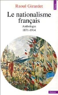 Livrenpoche : Le Nationalisme français (1871-1914) - Raoul Girardet - Livre