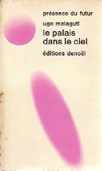 Le palais dans le ciel - Ugo Malaguti - Livre
