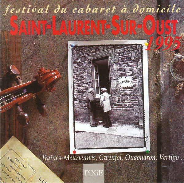 Livrenpoche : Various - Festival Du Cabaret A Domicile Saint-Laurent-Sur-Oust  - Collectif - CD