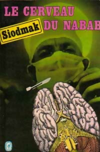 Livrenpoche : Le cerveau du nabab - Curt Siodmak - Livre