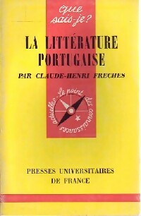 Livrenpoche : La littérature Portugaise - Claude-Henri Freches - Livre