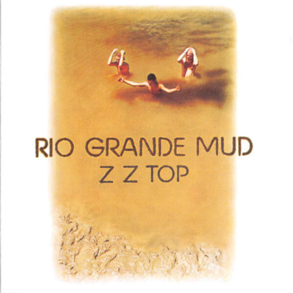 Livrenpoche : ZZ Top - Rio Grande Mud - ZZ Top - CD