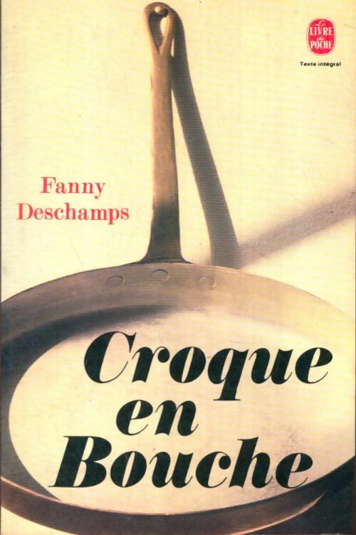 Livrenpoche : Croque-en-bouche - Fanny Deschamps - Livre