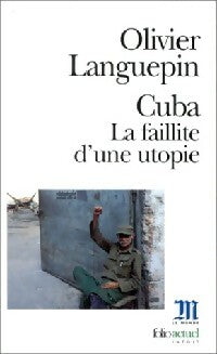 Livrenpoche : Cuba : La faillite d'une utopie - Olivier Languepin - Livre